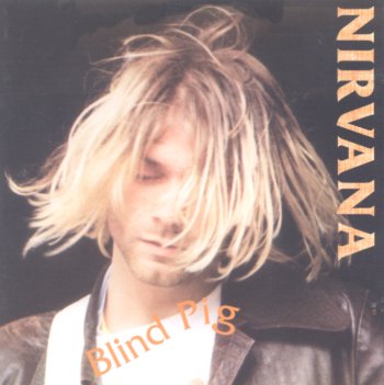 Nirvana Blind Pig - cover