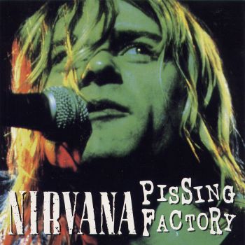 Nirvana Pissing Factory - cover