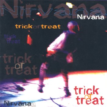 Nirvana Trick or treat - cover