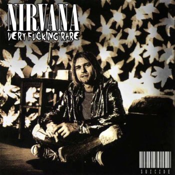 Nirvana Very Fucking Rare - cover