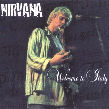 Nirvana Welcome to Italy - cover