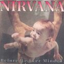 Nirvana bootleg cover: Before We Ever Minded