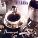 Nirvana cover art: Pennyroyal Tea