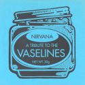 Nirvana cover art: A tribute to the vaselines